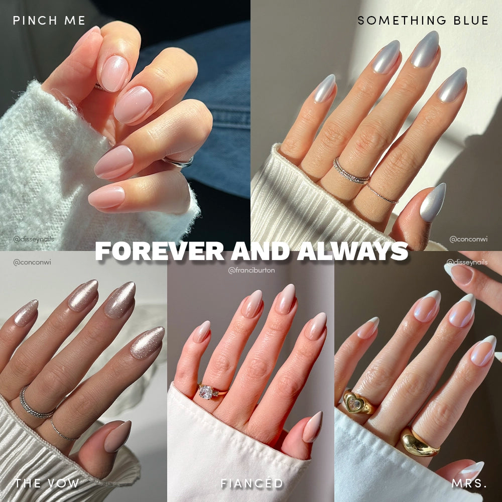 A collage of six manicured hands with modern, wedding-inspired nail designs from glamnetic’s Forever and Always collection—featuring Pinch Me, Something Blue, The Vow, Fiancé, Mrs., and Forever and Always centered in bold text. - Product image