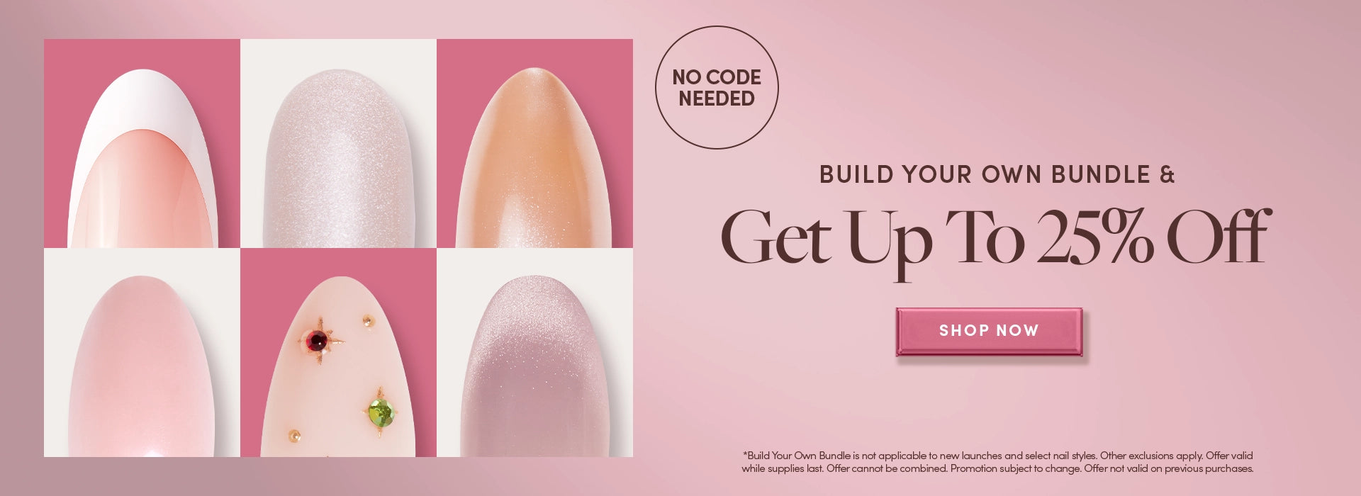 Glamnetic Build Your Own Bundle banner showing close-up nail designs with text that says ‘Get up to 25% off. No code needed.3