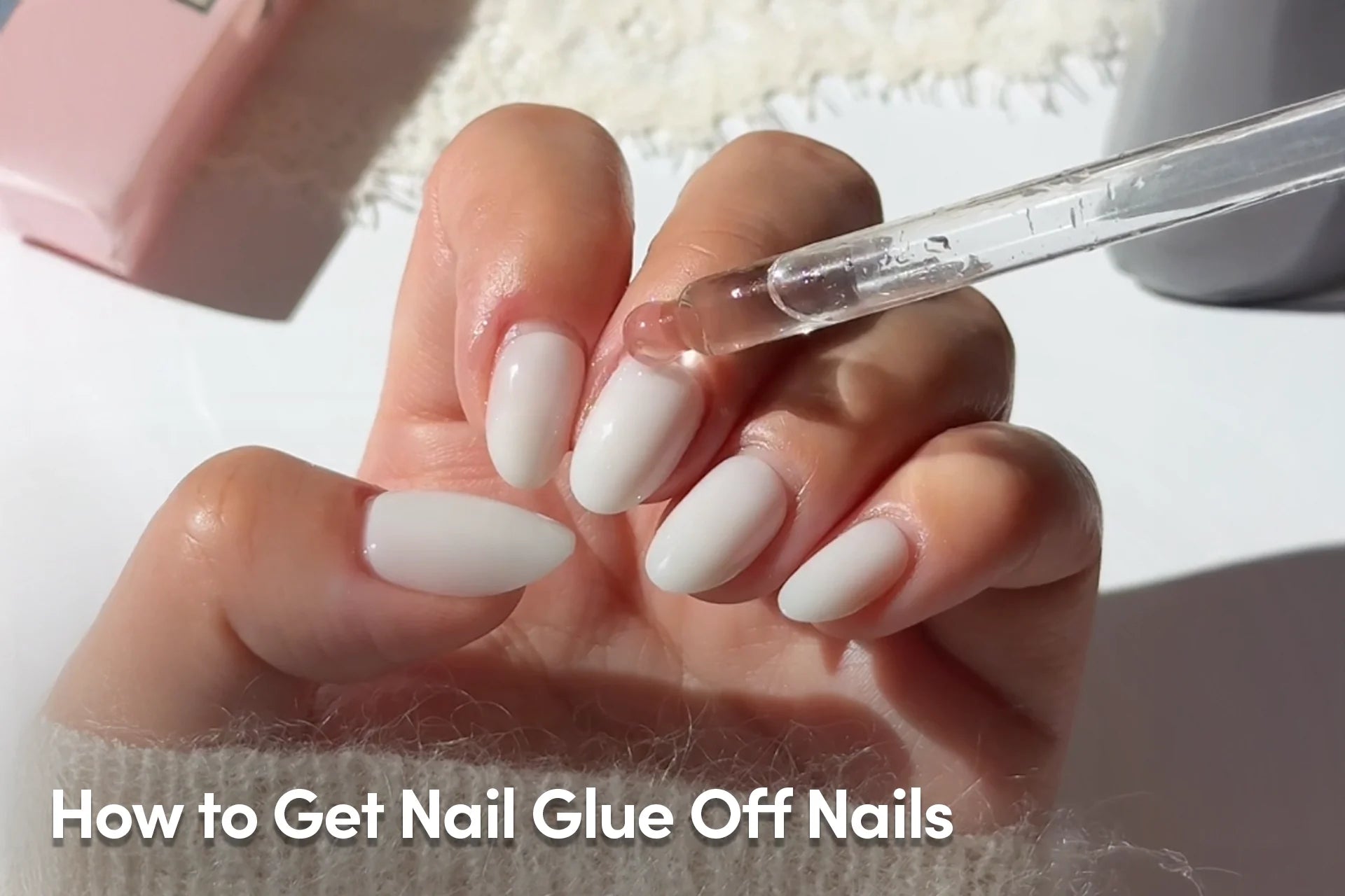 How to Get Nail Glue Off Nails
