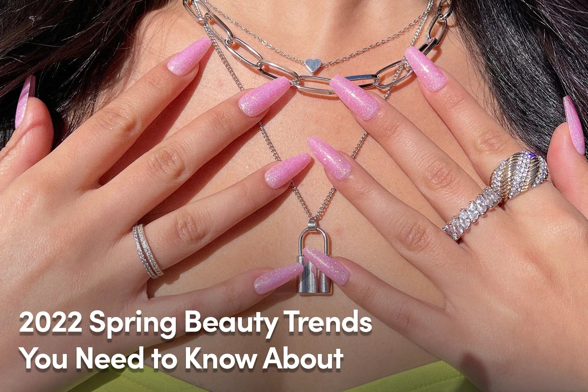 2022 Spring Beauty Trends You Need to Know About