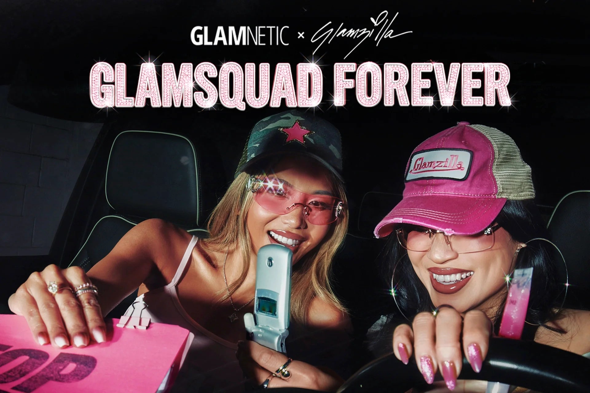 Promotional image for Glamnetic x Glamzilla collaboration featuring two women in a car wearing branded hats and pink nails under the text “Glamsquad Forever.”