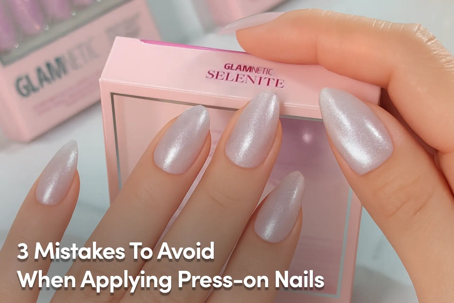 3 Mistakes To Avoid When Applying Press-on Nails