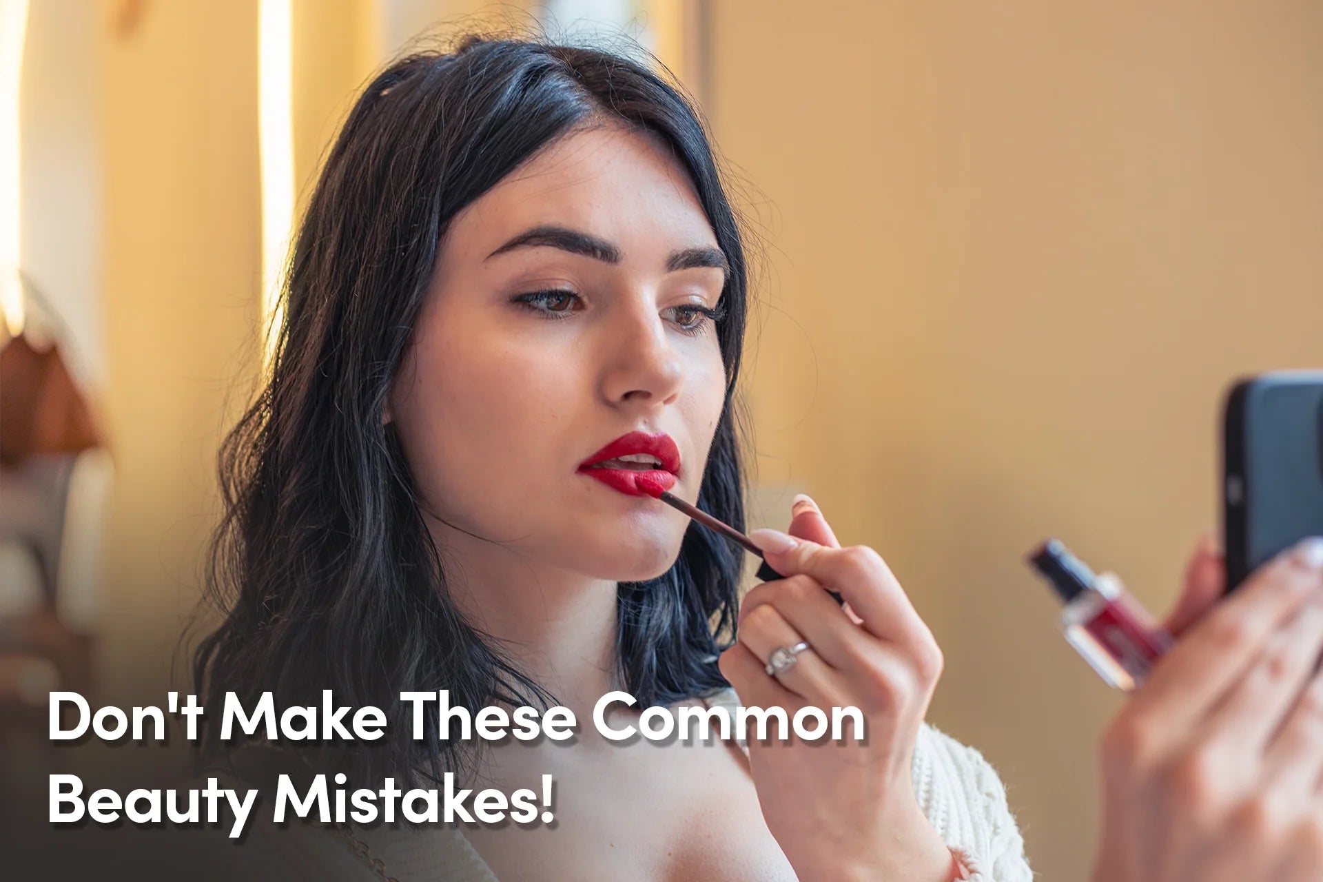 Don't Make These Common Beauty Mistakes!