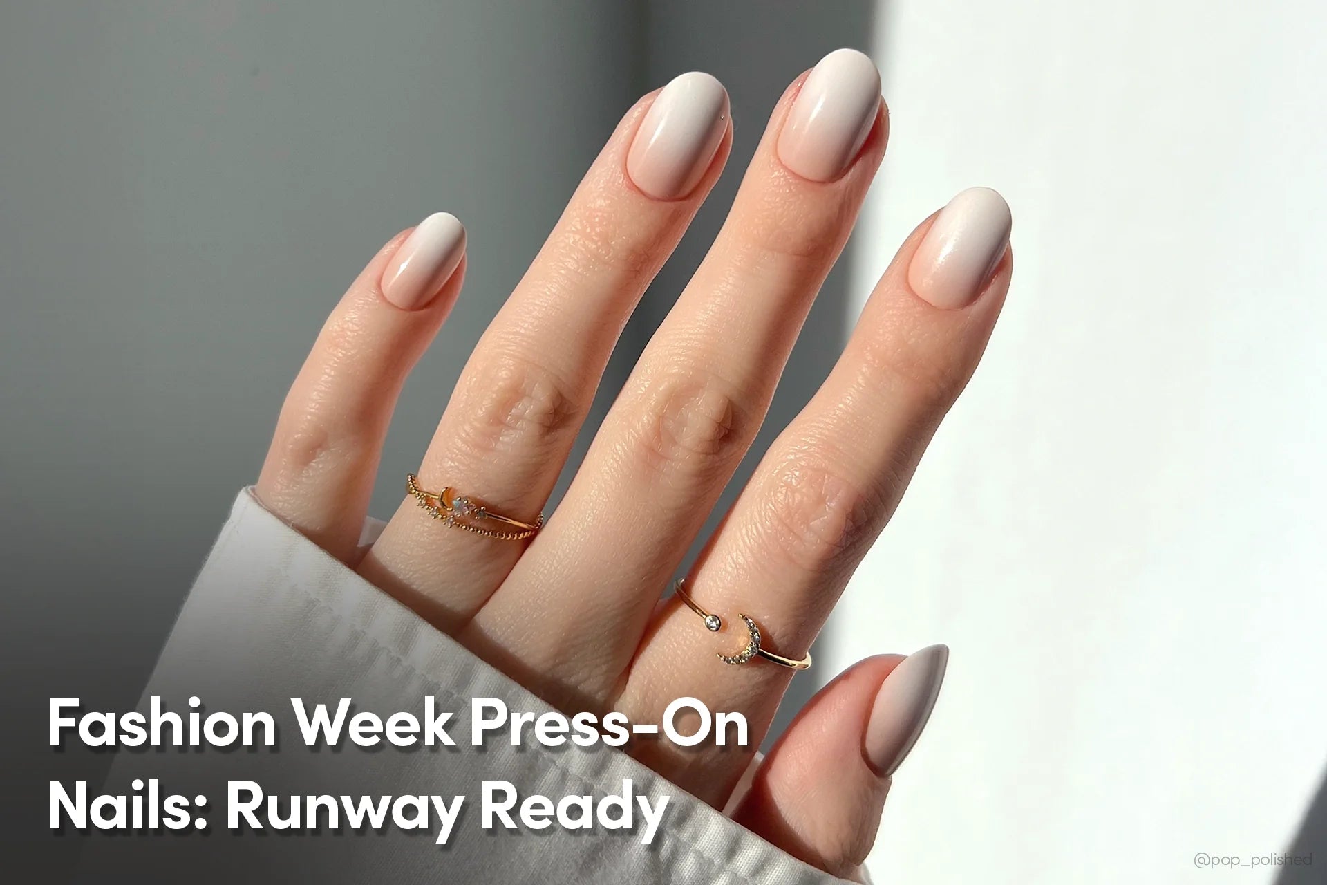 Fashion Week Press-On Nails: Runway Ready