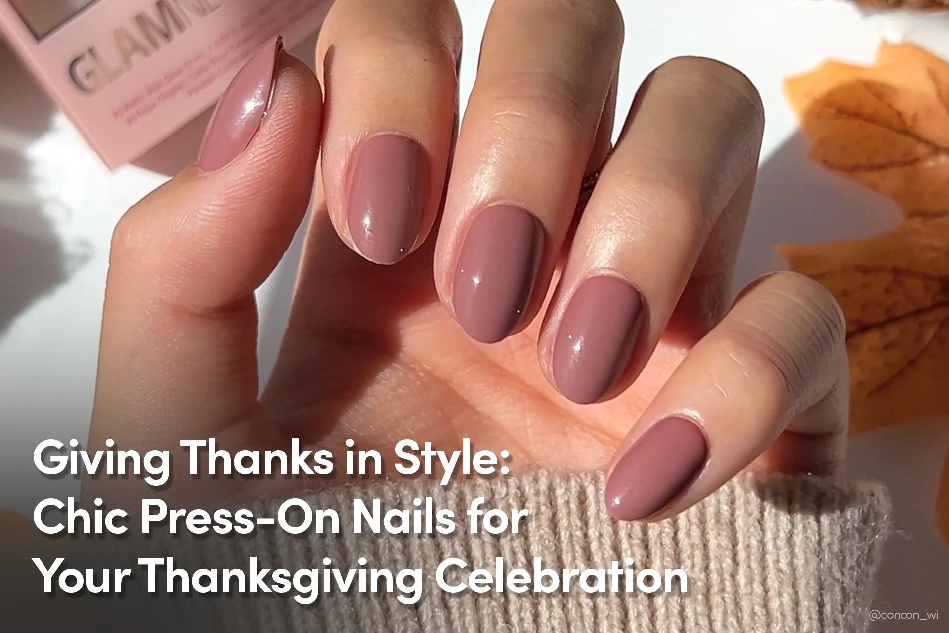 Giving Thanks in Style: Chic Press-On Nails for Your Thanksgiving Celebration