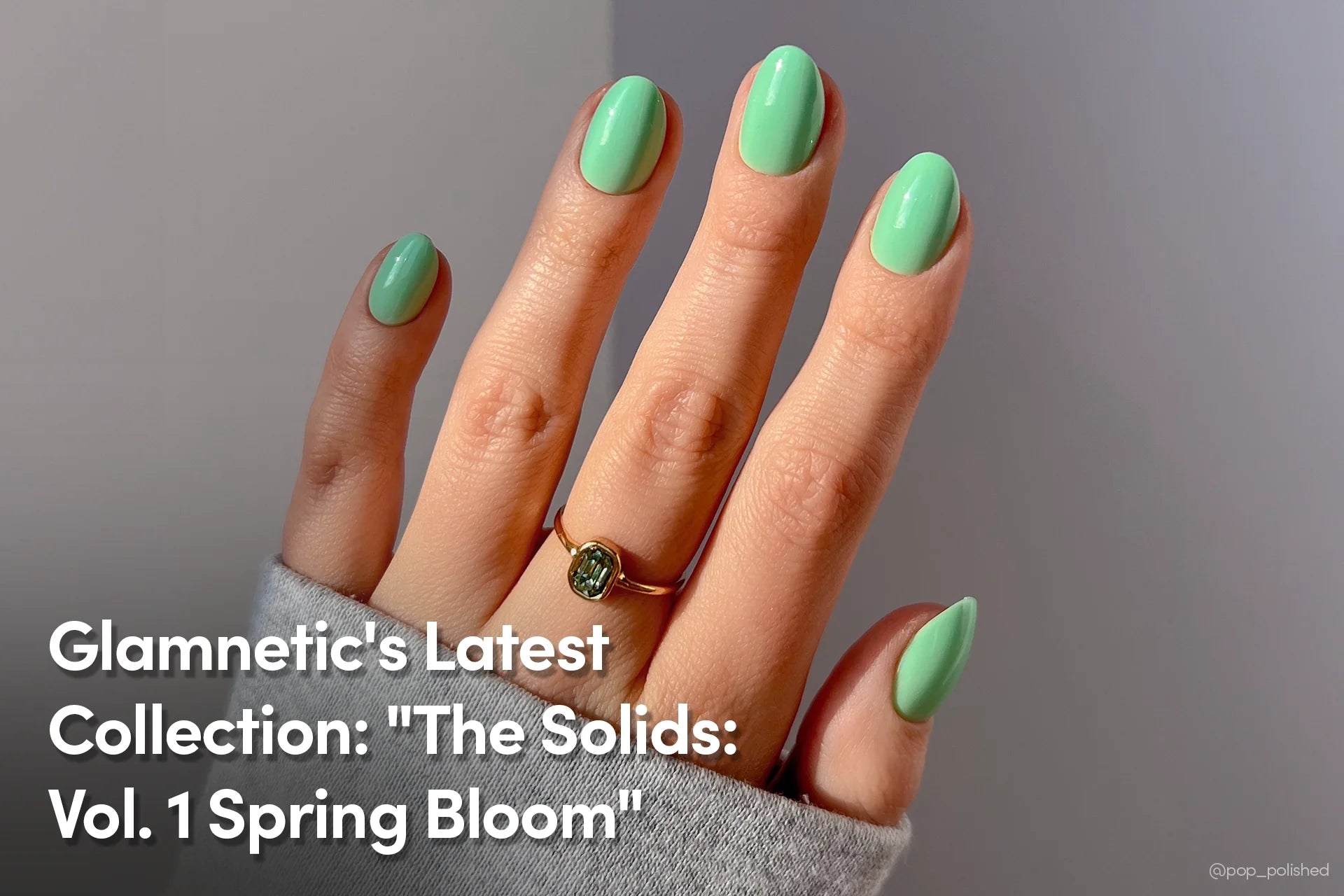 Glamnetic's Latest Collection: "The Solids: Vol. 1 Spring Bloom"