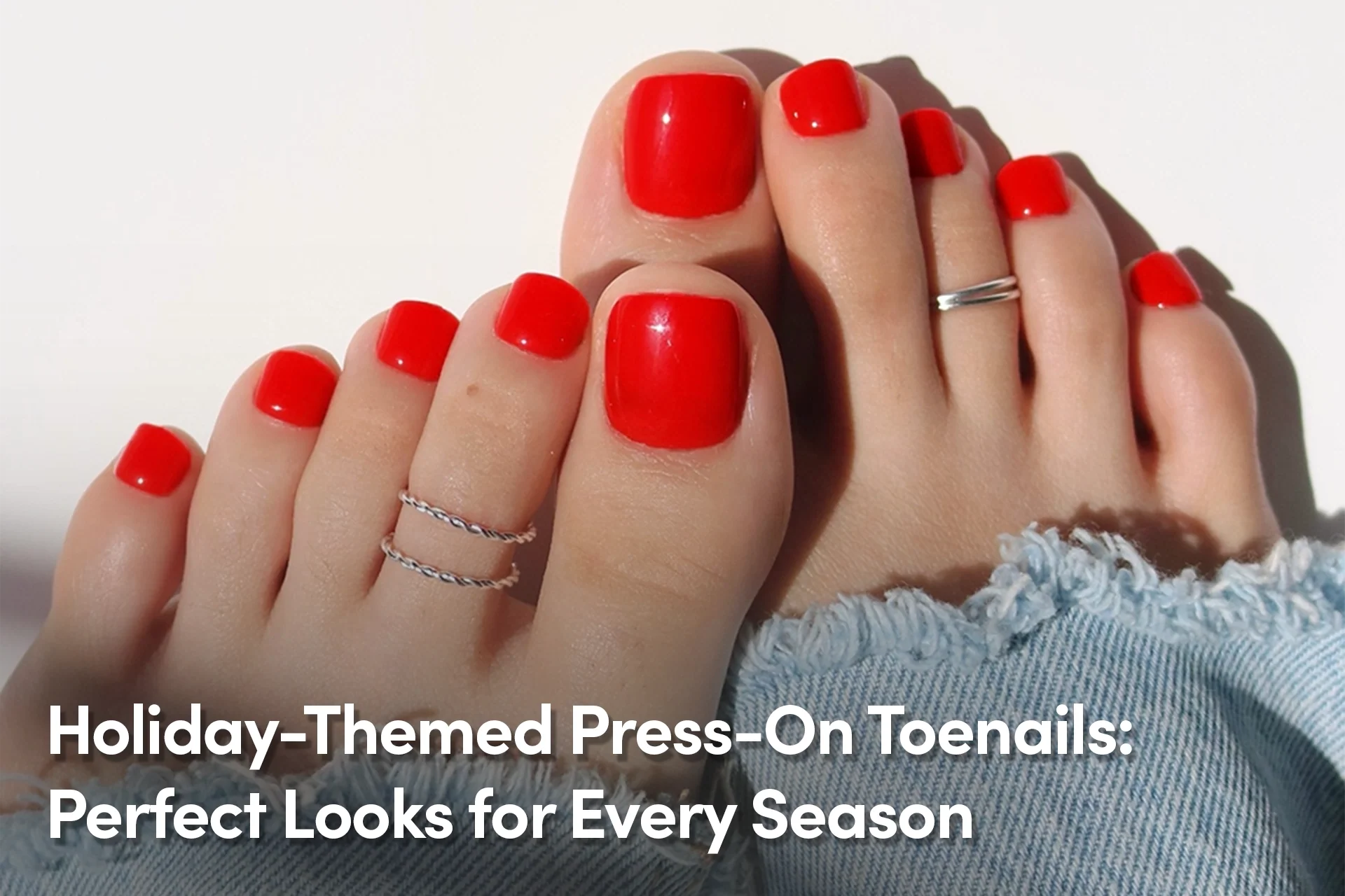 Holiday-Themed Press-On Toenails: Perfect Looks for Every Season