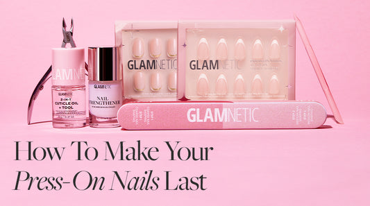 How To Make Your Press-On Nails Last Longer