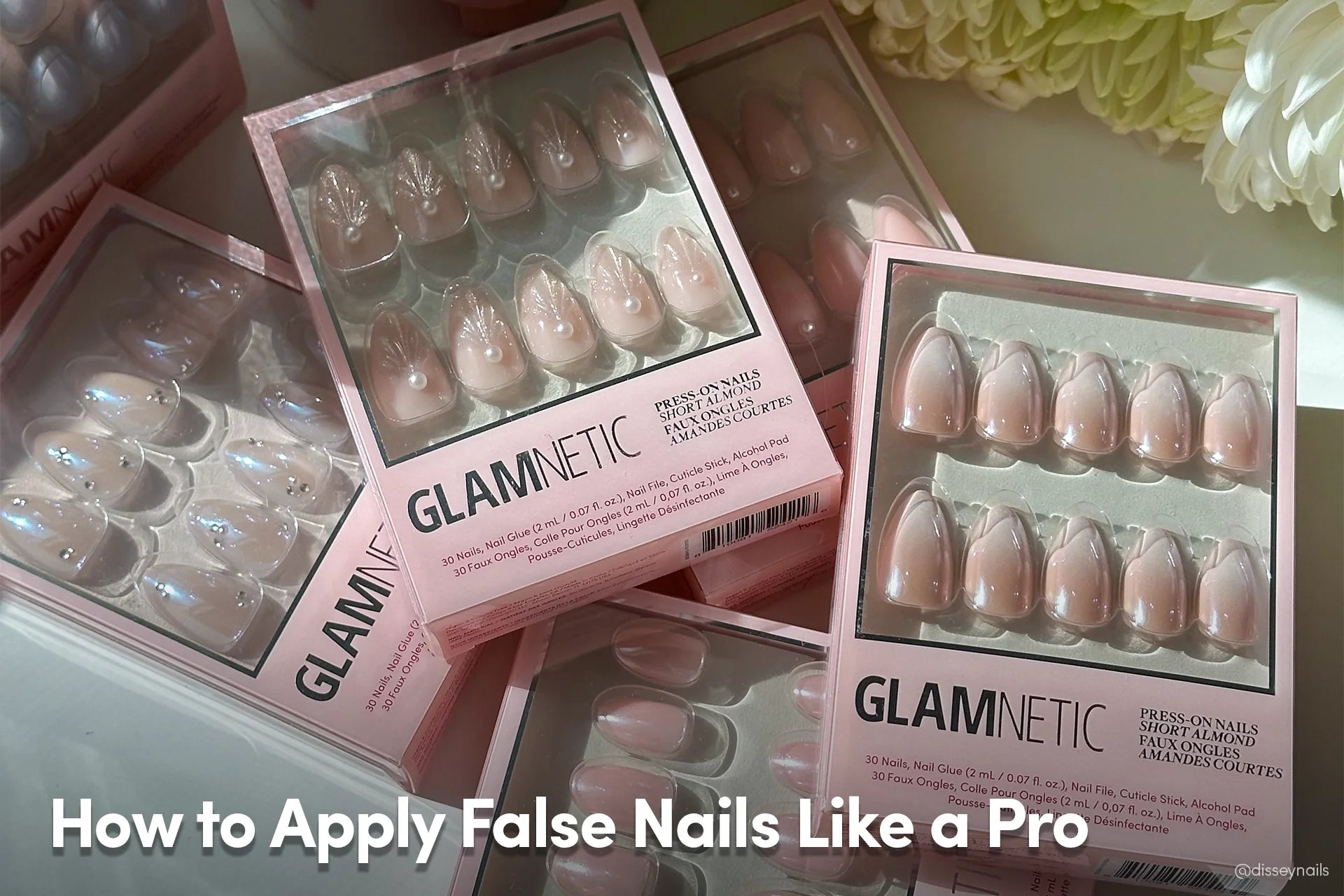 How to Apply False Nails Like a Pro