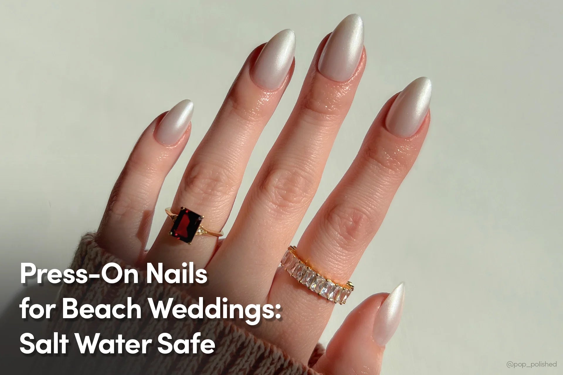 Press-On Nails for Beach Weddings: Salt Water Safe