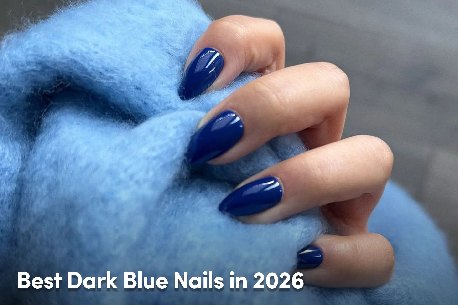 Blue Nails Showing the Best Dark Blue Nails in 2026