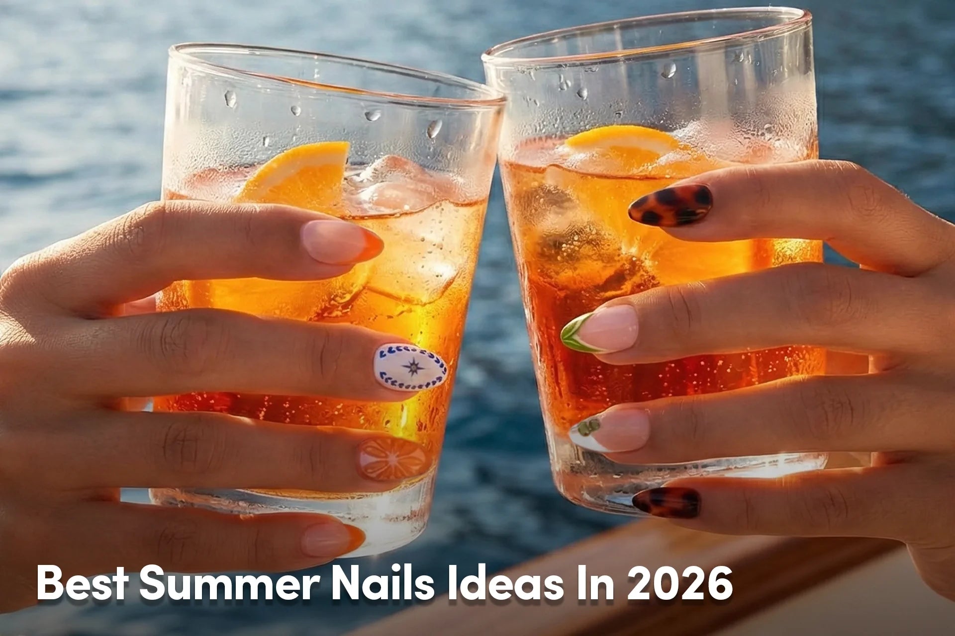 Best Summer Nails Ideas In 2026