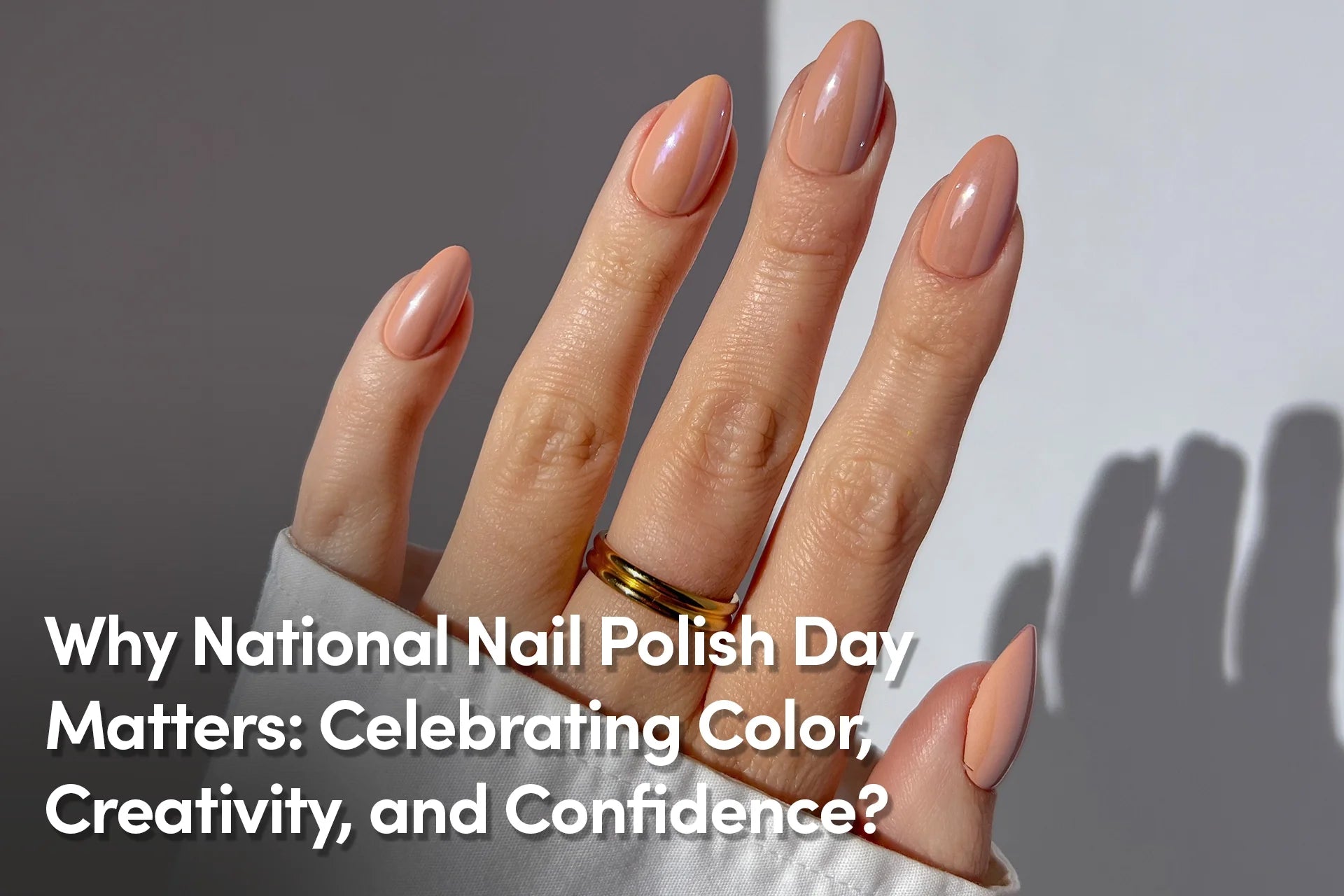 Why National Nail Polish Day Matters: Celebrating Color, Creativity, and Confidence?
