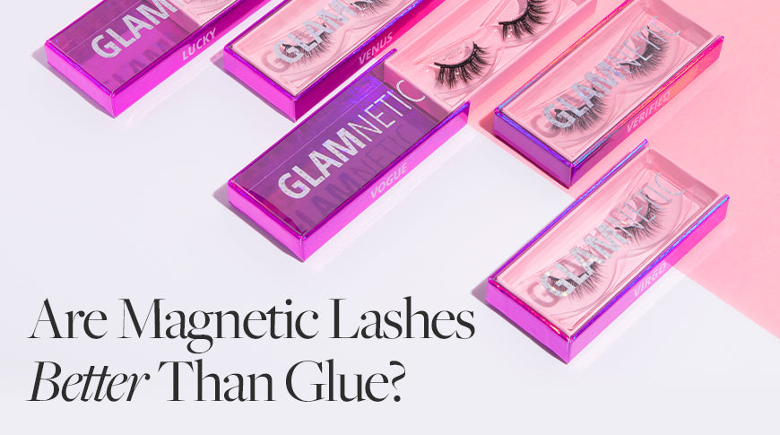 Magnetic Lashes better than glue