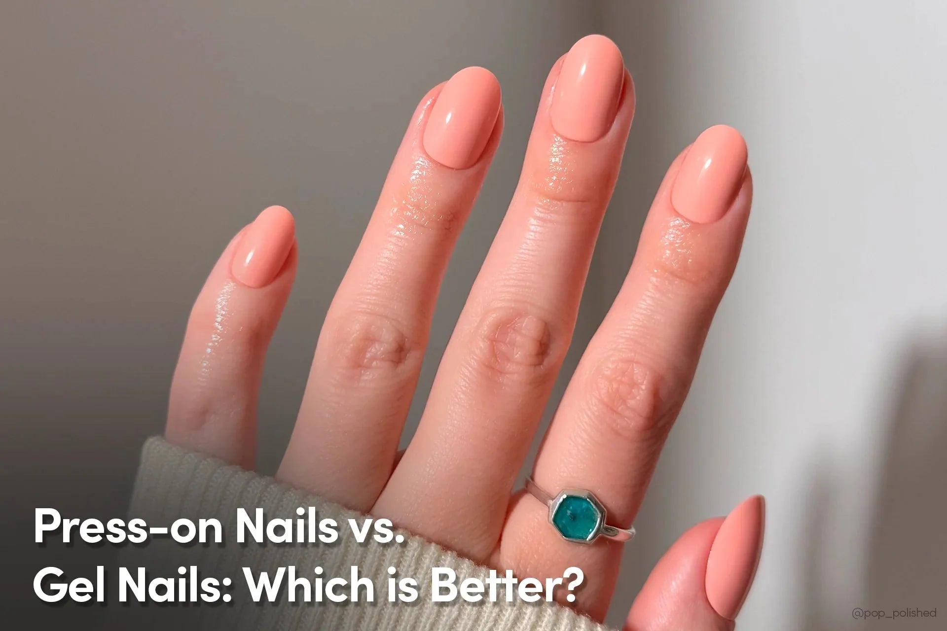 press-on nails vs gel nails