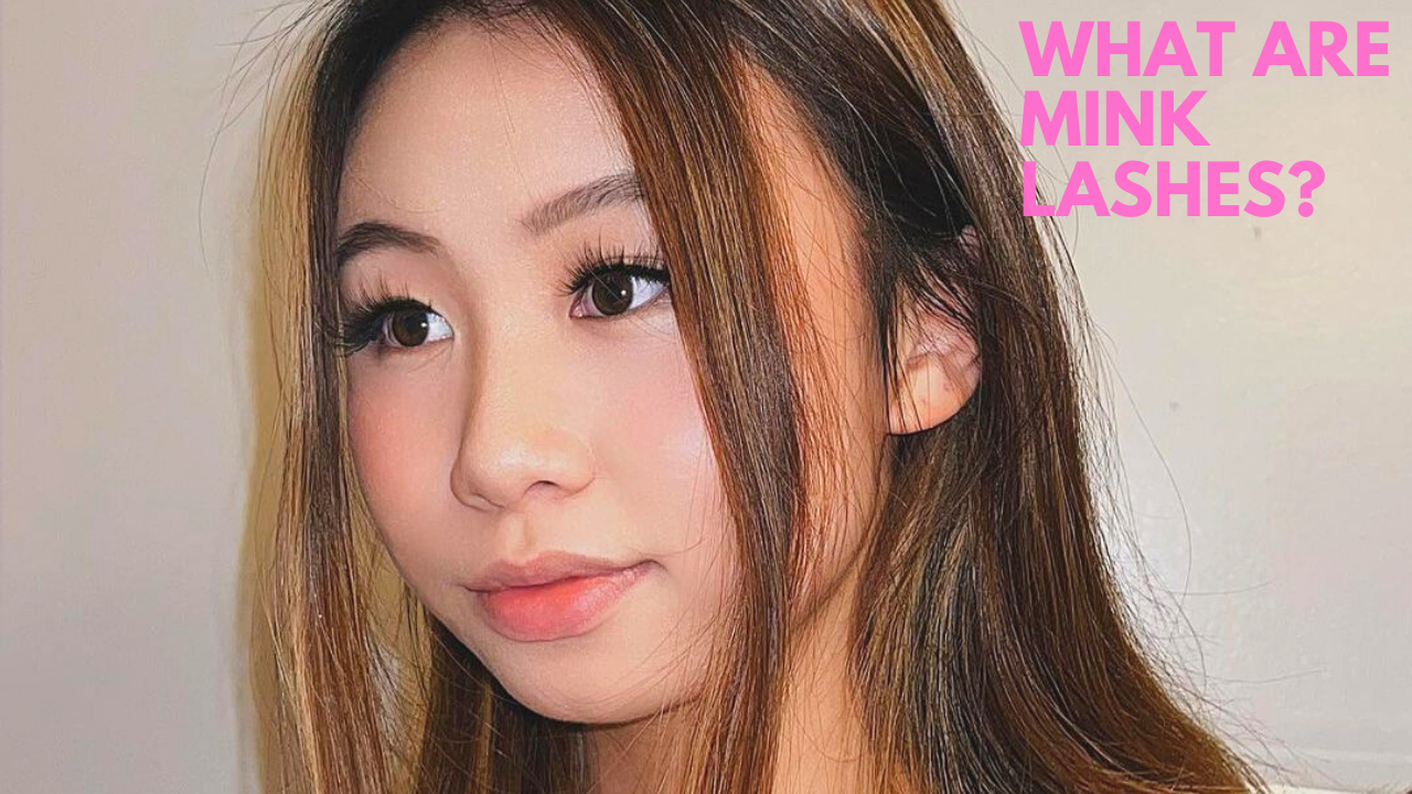 What Are Mink Lashes?