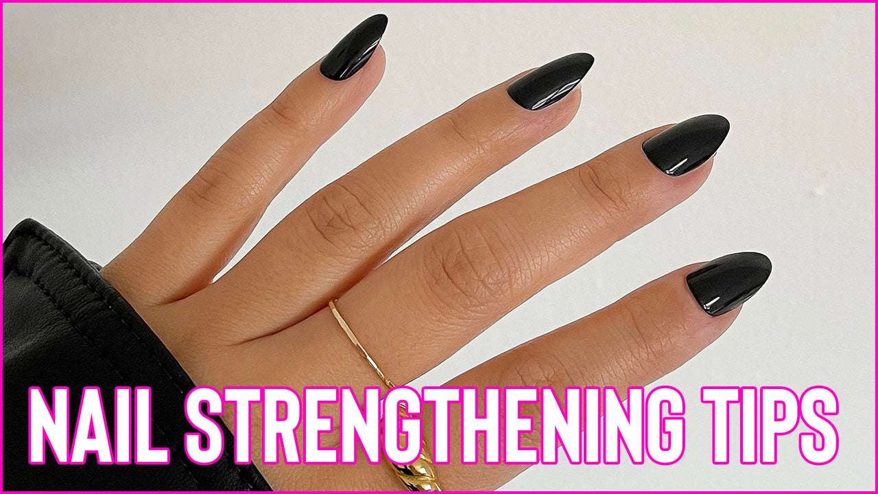 How to Strengthen Nails