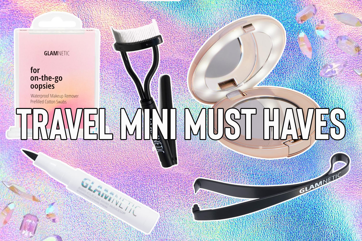 Mini Beauty Products That Are Perfect For Traveling