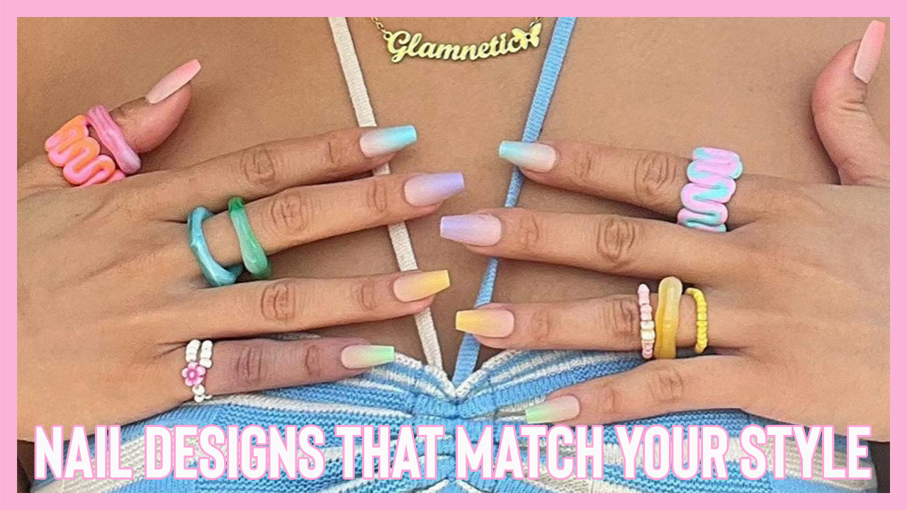 Gel Nail Designs That Can Match Your Style