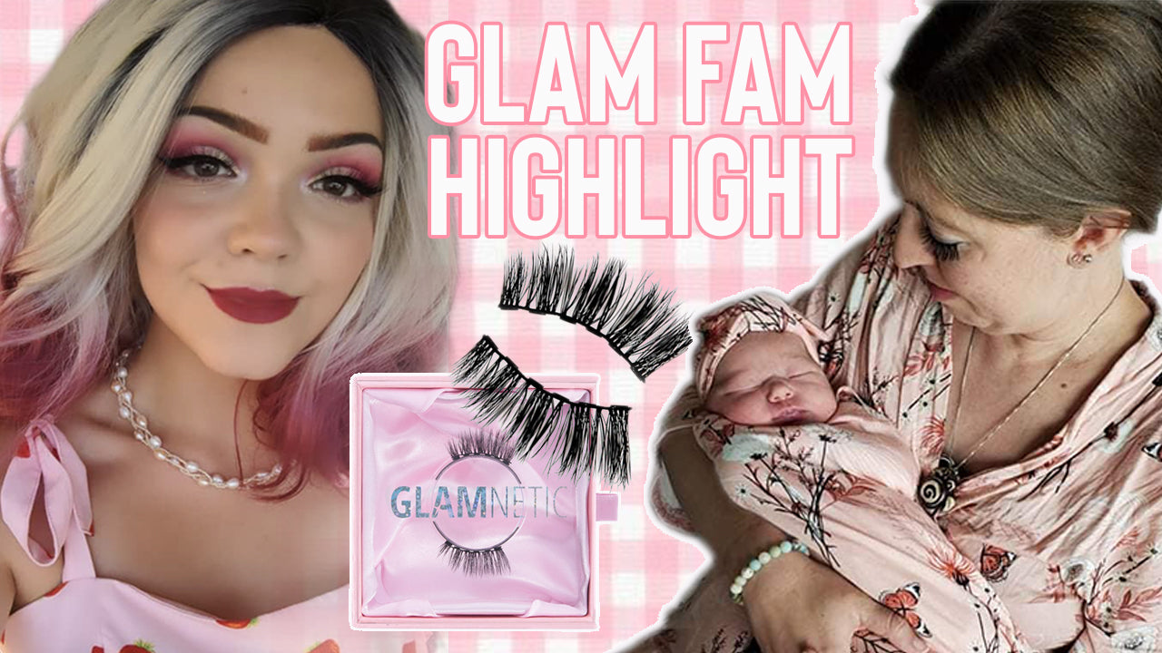 Glam Fam July Highlights!
